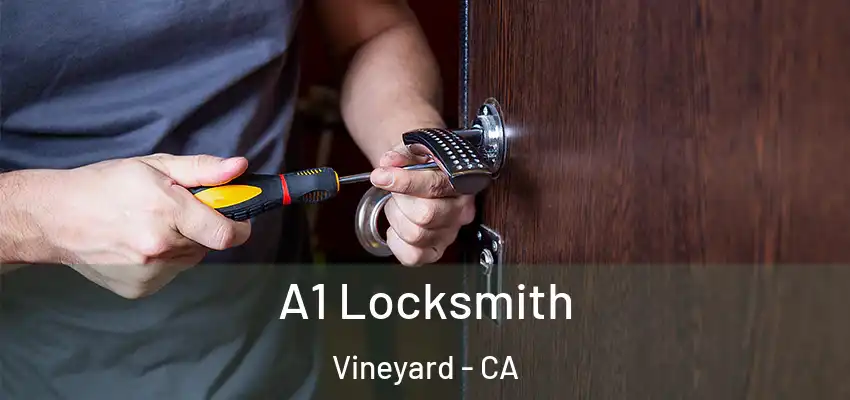  A1 Locksmith Vineyard - CA