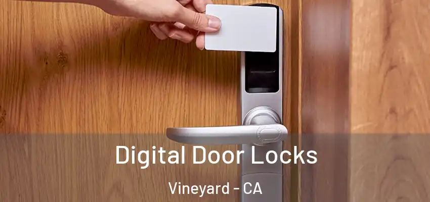  Digital Door Locks Vineyard - CA