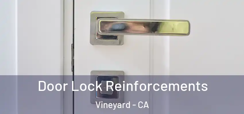  Door Lock Reinforcements Vineyard - CA