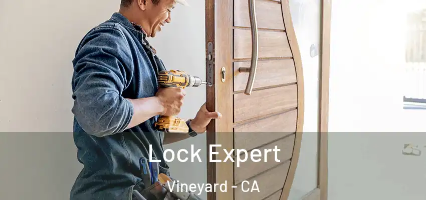  Lock Expert Vineyard - CA