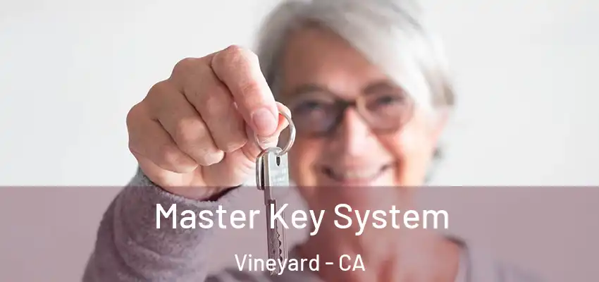  Master Key System Vineyard - CA