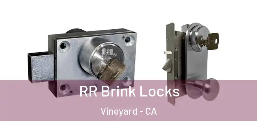  RR Brink Locks Vineyard - CA